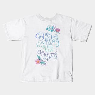 God Shows His Love For Us - Romans 5:8 Kids T-Shirt